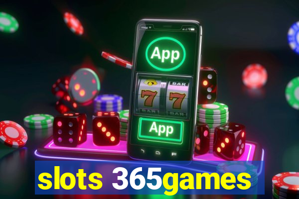 slots 365games